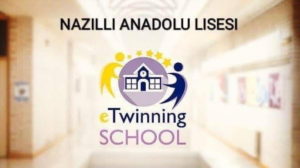 Nazilli Anadolu Lisesi artık bir eTwinning Okulu!